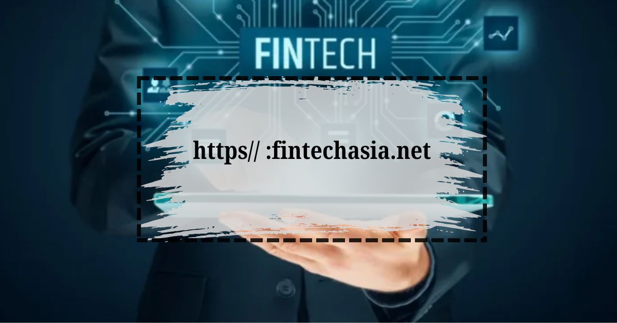 https://fintechasia.net